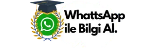 WhatsApp Üzerinden Bilgi Al